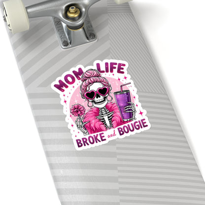 Mom Life, Broke and Bougie Kiss-Cut Stickers