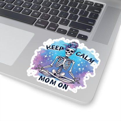 Keep Calm, Mom On Kiss-Cut Stickers