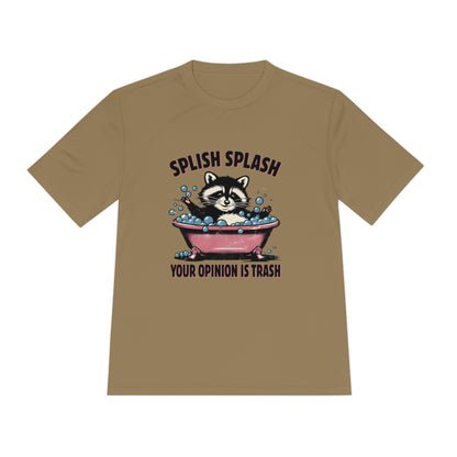 Splish Splash Your Opinion Unisex Moisture Wicking Tee