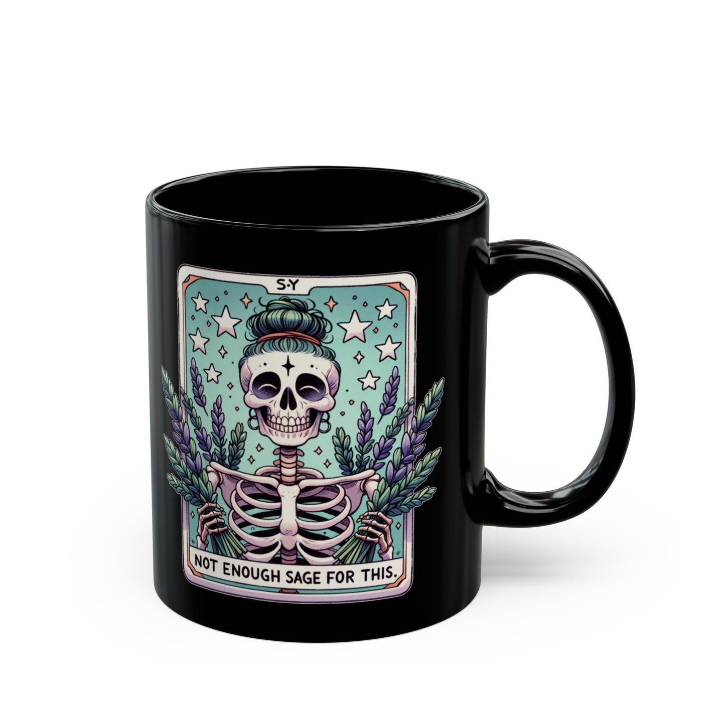 Not Enough Sage Black Mug (11oz, 15oz)