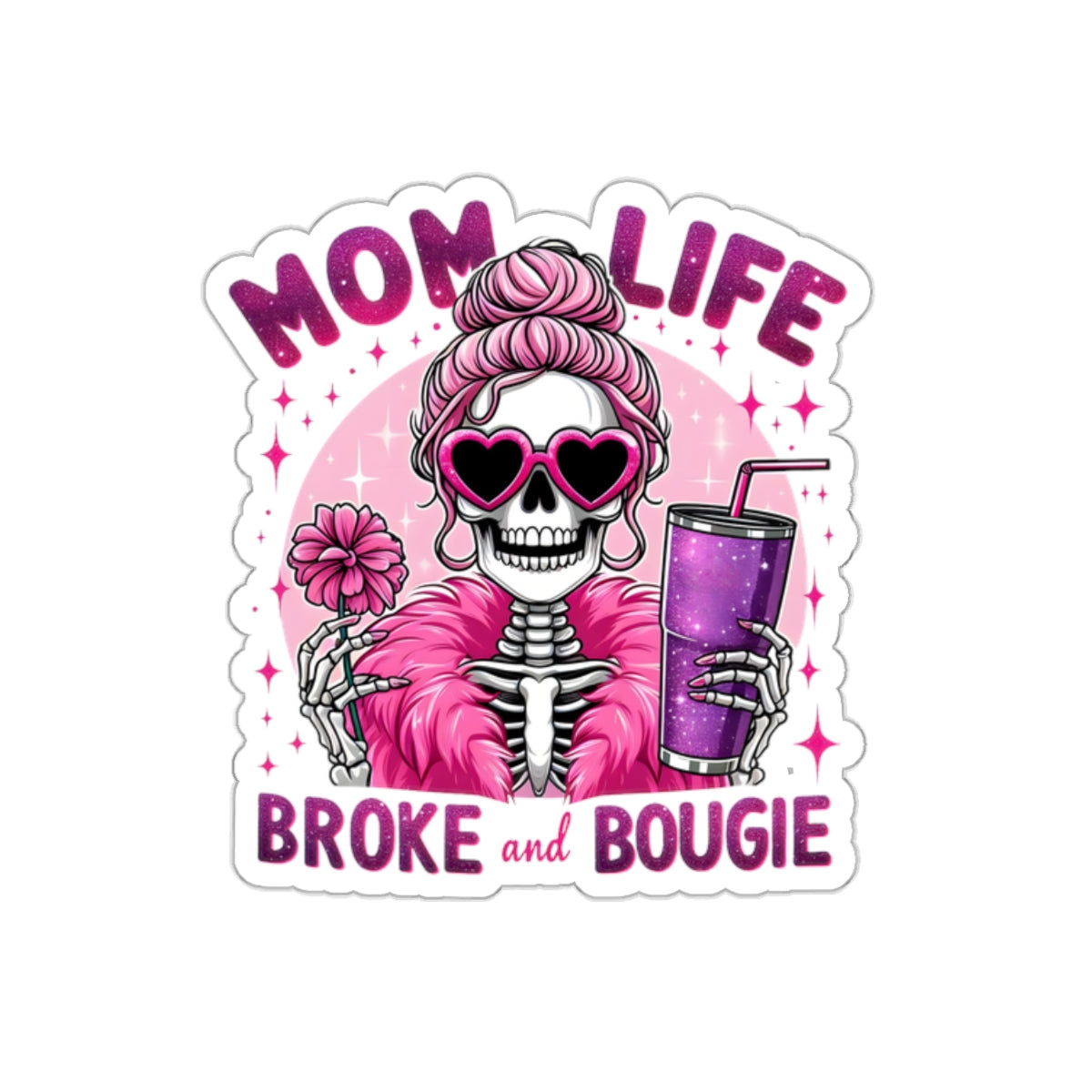 Mom Life, Broke and Bougie Kiss-Cut Stickers