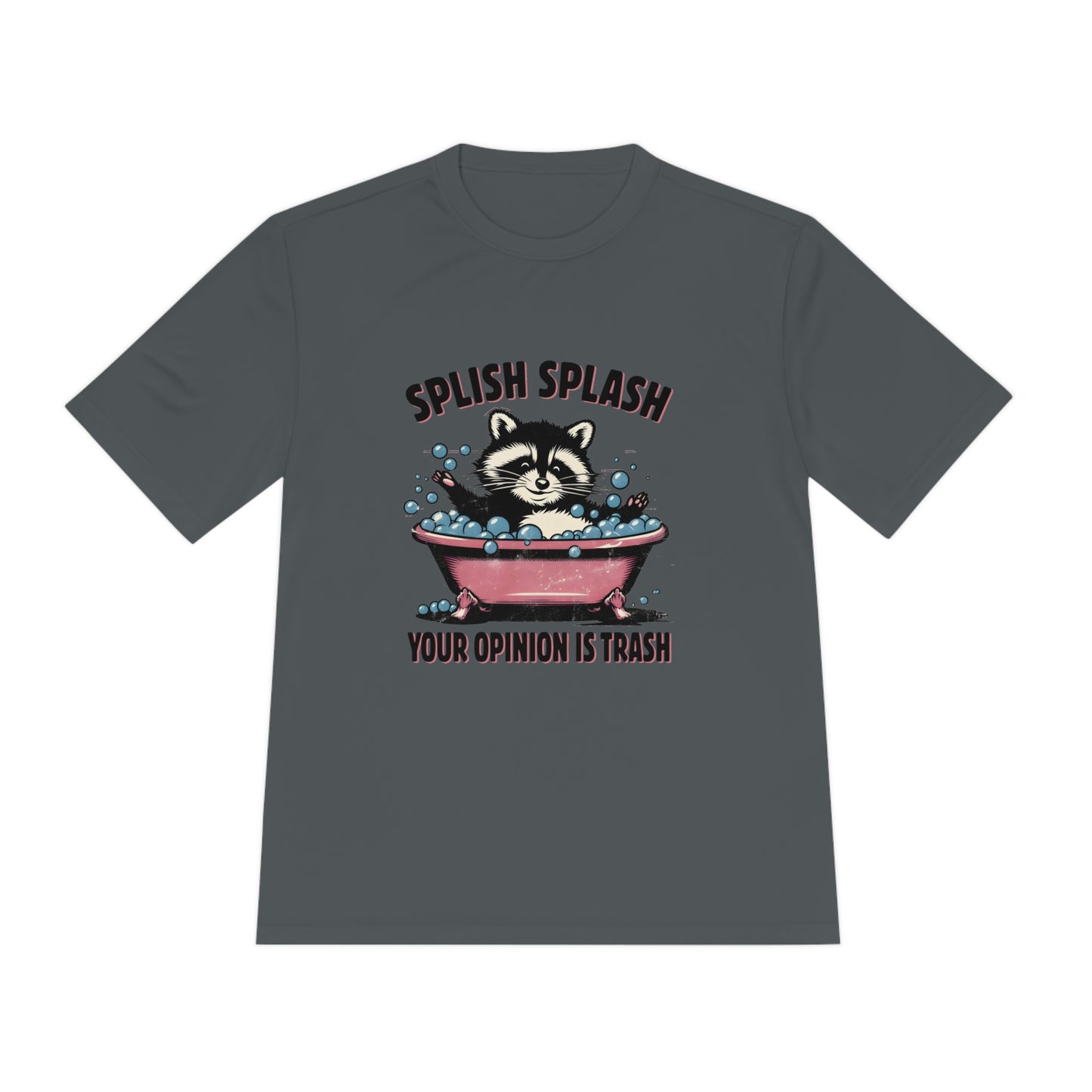 Splish Splash Your Opinion Unisex Moisture Wicking Tee