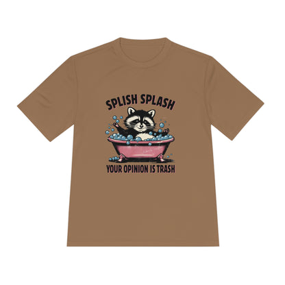 Splish Splash Your Opinion Unisex Moisture Wicking Tee