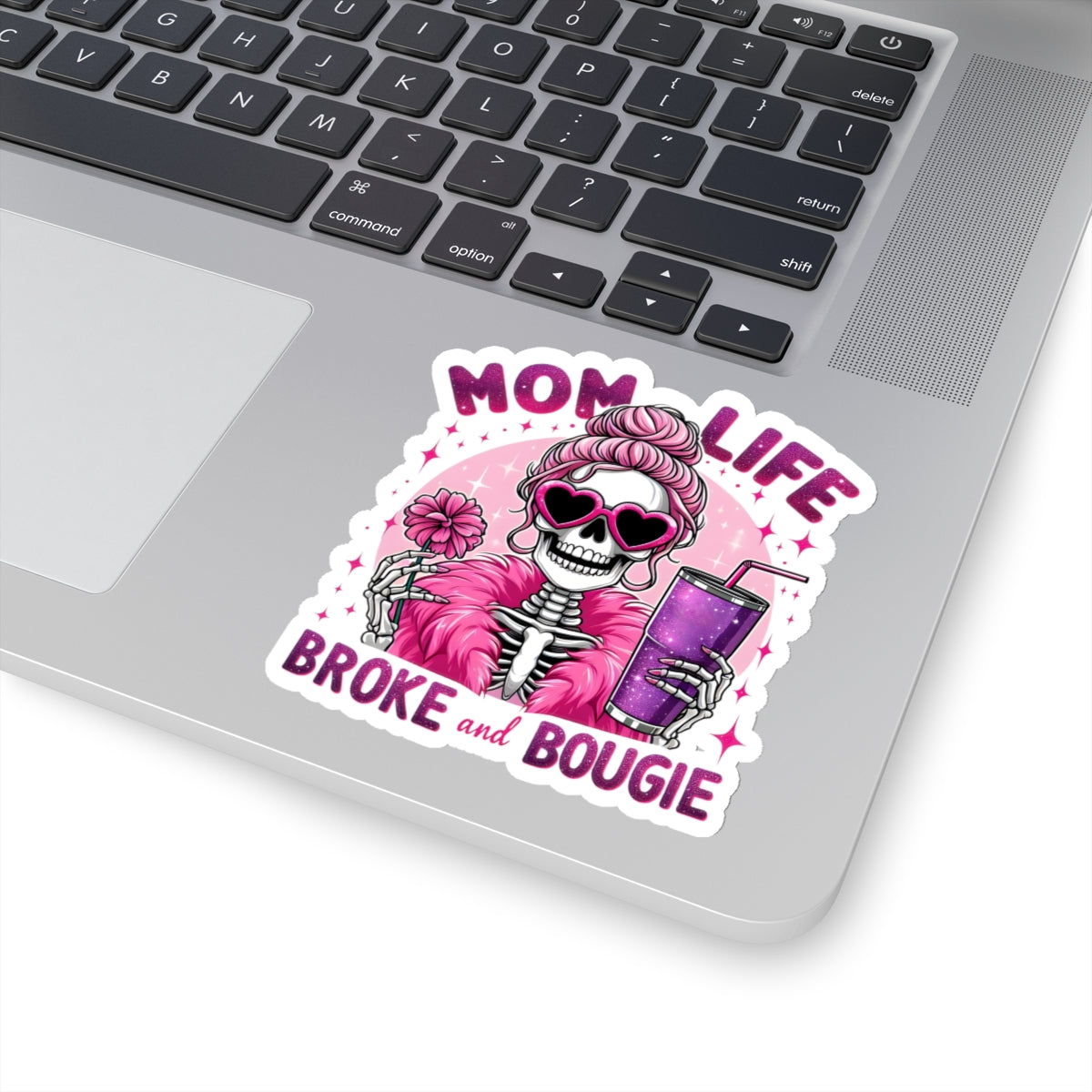 Mom Life, Broke and Bougie Kiss-Cut Stickers