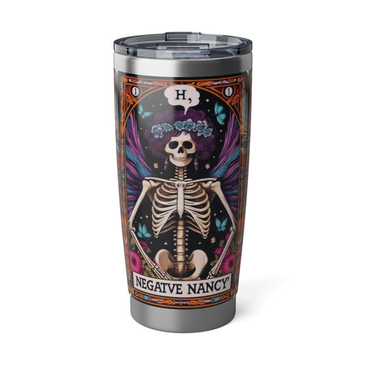 Negative Nancy Vagabond 20oz Tumbler