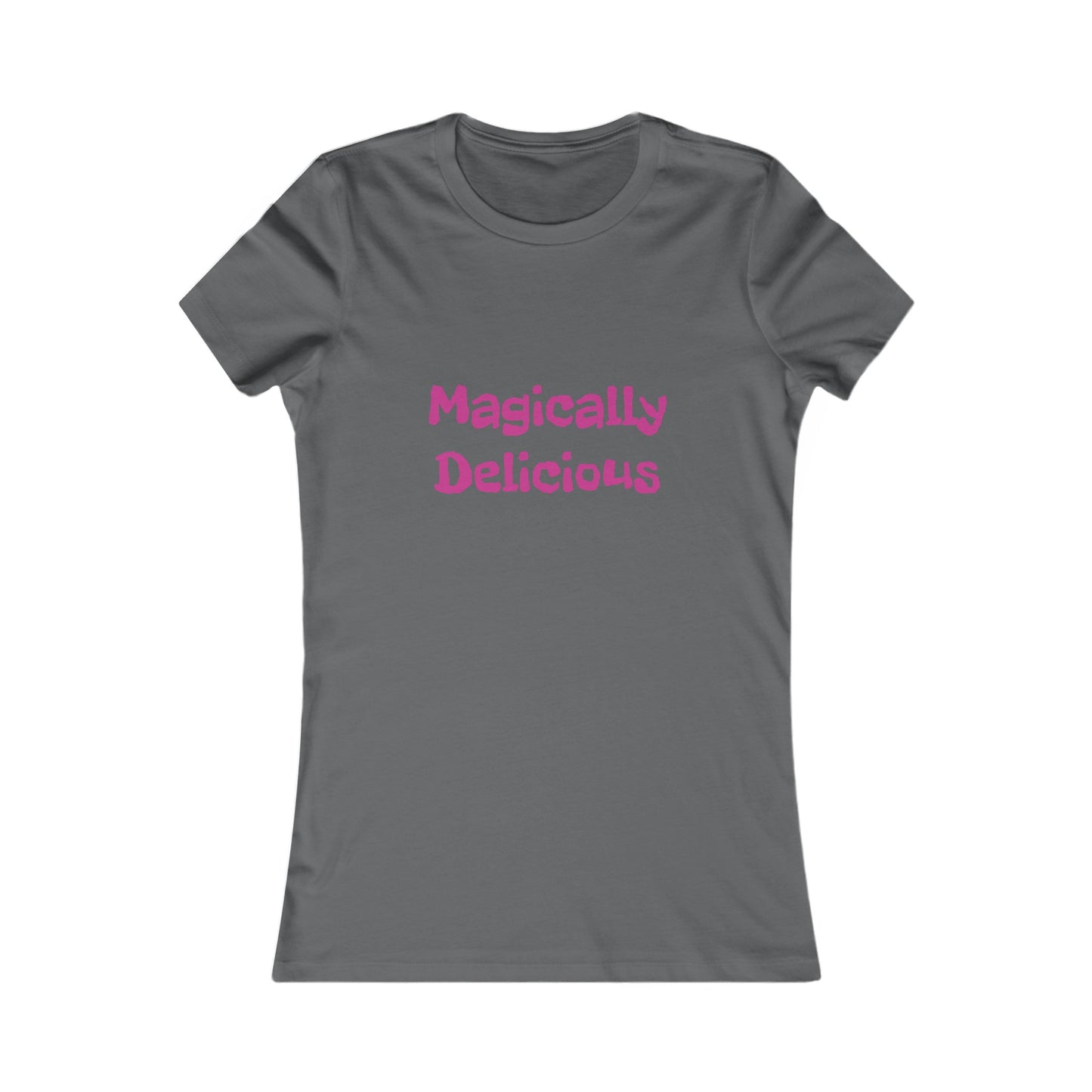 Magically Delicious Women's Favorite Tee